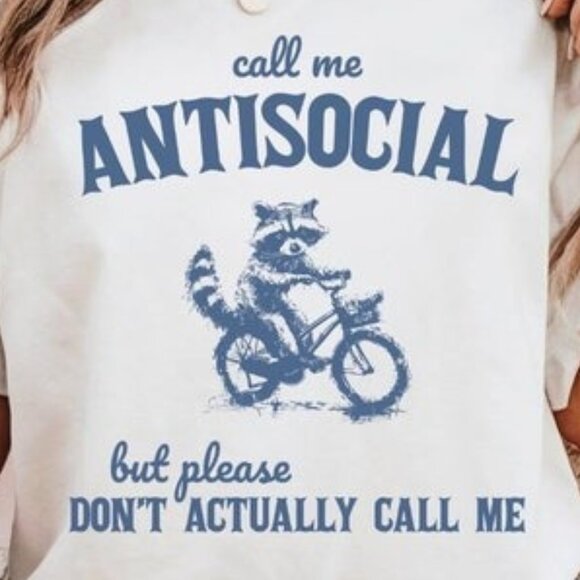 Call Me Antisocial But Don't Actually Call Me Shirt - Picture 2 of 3